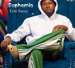 Emi Fuzzy – Euphemia (Prod By Weplaybeat)