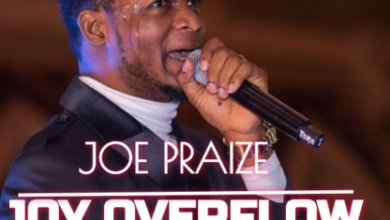 Joe Praize - Joy Overflow