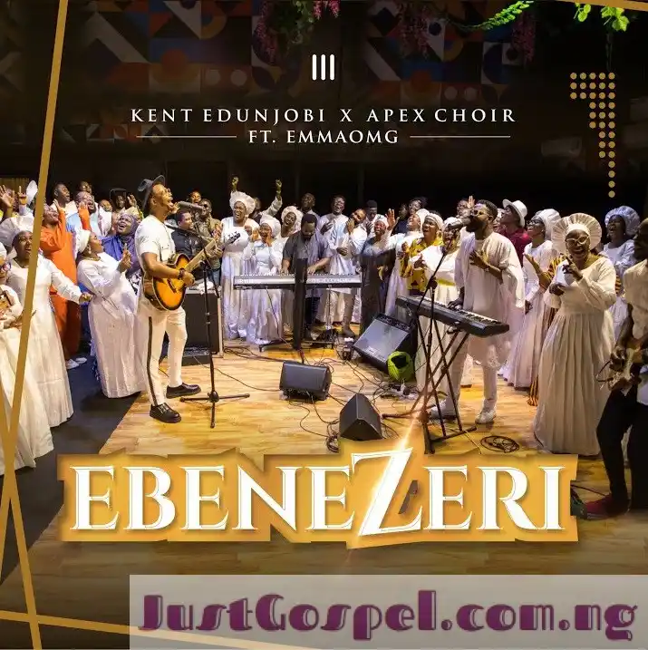 Kent Edunjobi – Ebenezeri Ft EmmaOMG