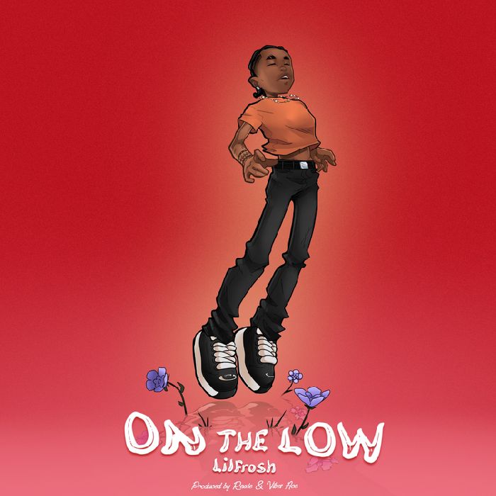 Lil Frosh – On The Low