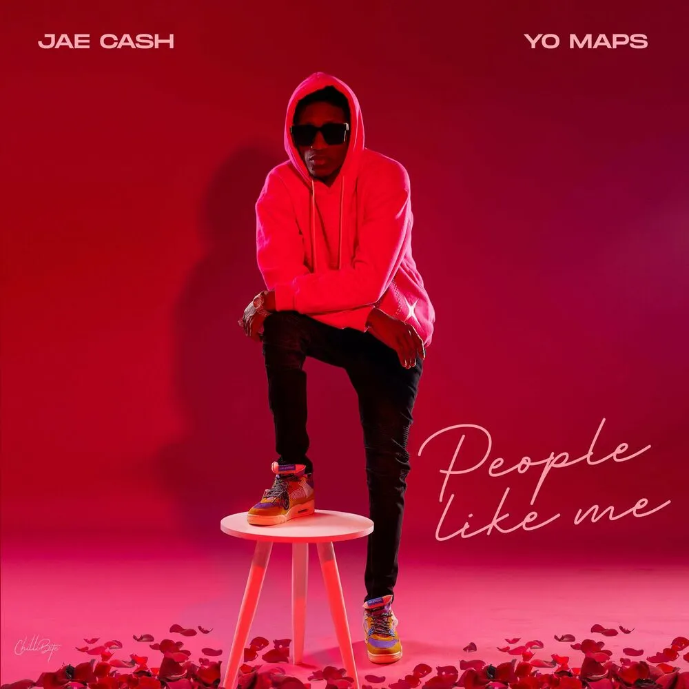 Jae Cash Ft. Yo Maps – People Like Me