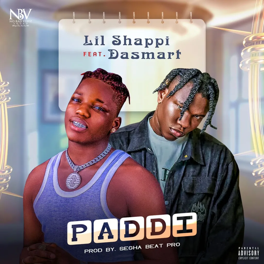 Lil Shappi Ft Dasmart – Paddi
