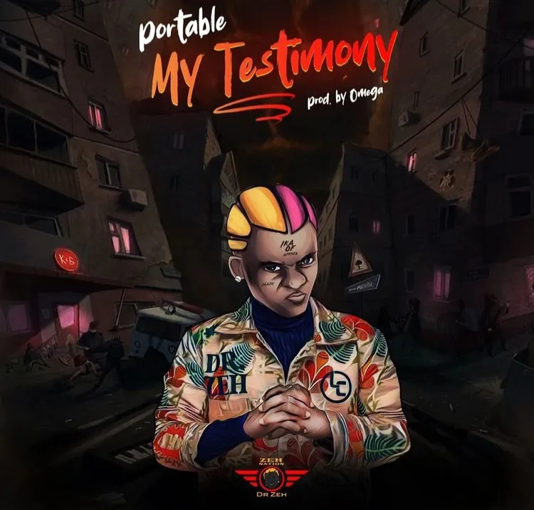 Portable – My Testimony (Mp3 Download) Lyrics Songs