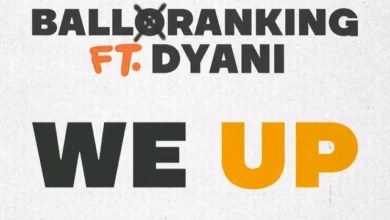 Balloranking – We Up (Better Days) ft Dyani